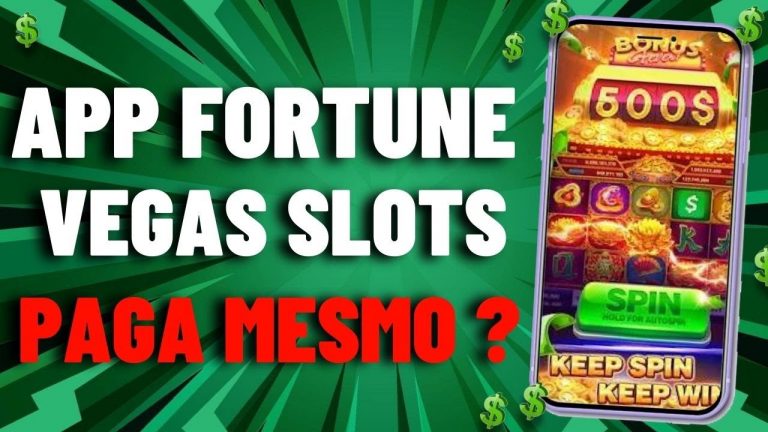 [ APP FORTUNE VEGAS SLOTS ] APP FORTUNE VEGAS SLOTS PAGA ? APP FORTUNE VEGAS SLOTS PAGOU ?