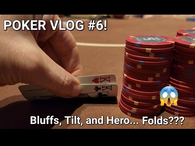 Big Bluffs, Going on Tilt, and Hero… Folds??? Poker Vlog #6