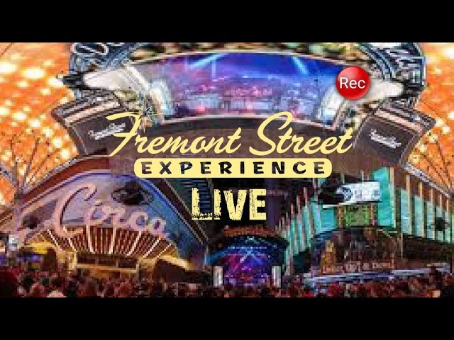 Fremont Street Experience LIVE | Downtown Las Vegas