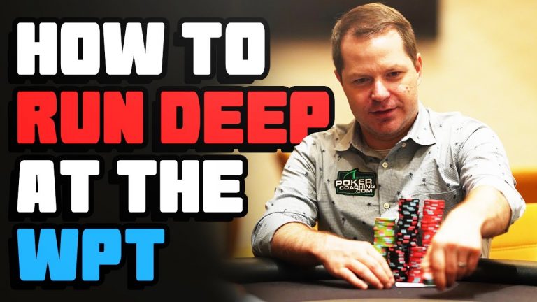 How to Run Deep in Large Field Tournaments [World Poker Tour]