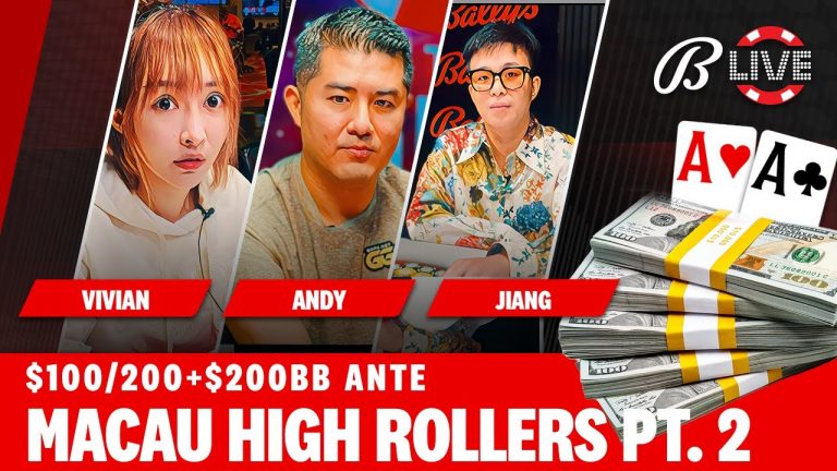 MACAU HIGH ROLLER THURSDAY + $100/$200/$200 NLH – Live at the Bike!