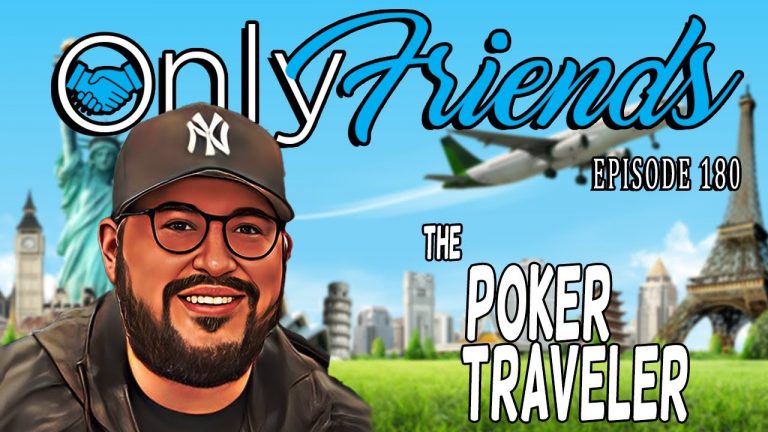 Opportunities From Poker Vlogging- Cedric Trevino Joins Us | Only Friends Pod Ep180 | w/Matt Berkey