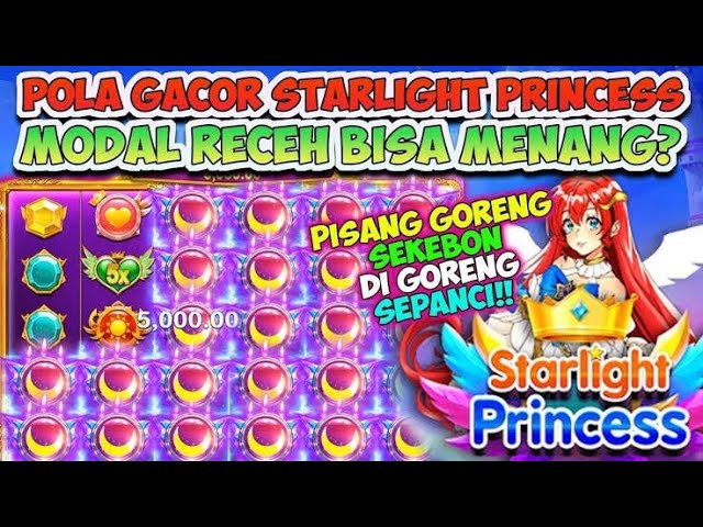 POLA GACOR STARLIGHT PRINCESS !! UPDATE SLOT GACOR HARI INI !! INFO SLOT GACOR HARI INI