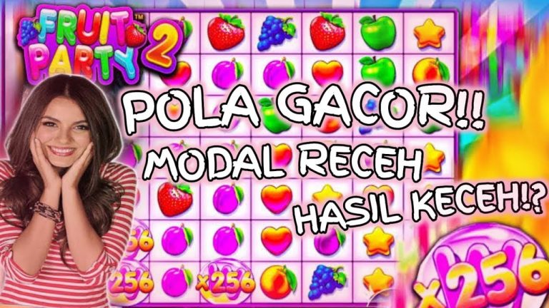 SLOT GACOR HARI INI | POLA MAIN FRUIT PARTY 2 | MODAL PUTAR OTOMATIS | FREESPIN DAPAT DARI LUAR