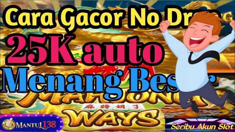 SLOT GACOR MAHJONG WAYS HARI INI POLA GACOR PG SOFT MAHJONG WAYS 25K AUTO MENANG BESAR