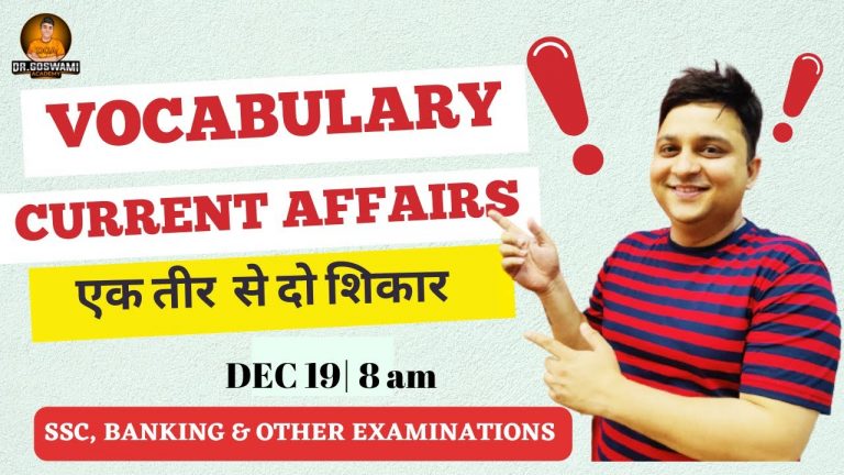 VOCABULARY & CURRENT AFFAIRS DEC 19 by Dr. Anubhav Goswami compiled from The Hindu & Indian Express