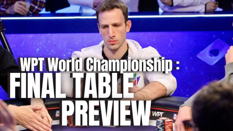 WPT World Championship: Final Table Preview