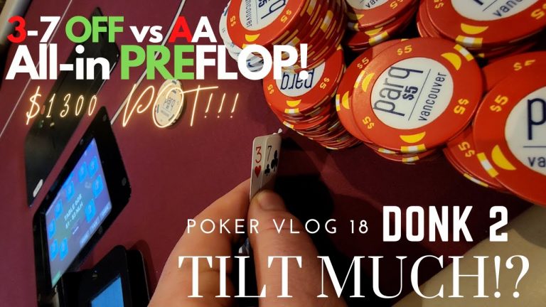 3-7 off VS AA, all in Pre flop – $1,300 POT! Tilt Much?