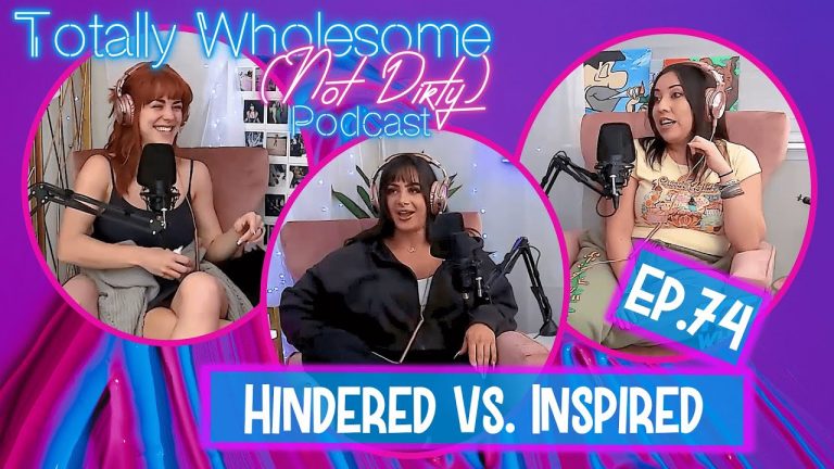 74. “Hindered Vs. Inspired” w/ Ranya Dally