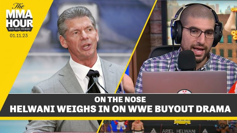 Ariel Helwani Weighs In On WWE Buyout Drama – The MMA Hour