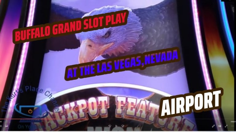 Buffalo Grand Slot Play At The Las Vegas,Nevada Airport