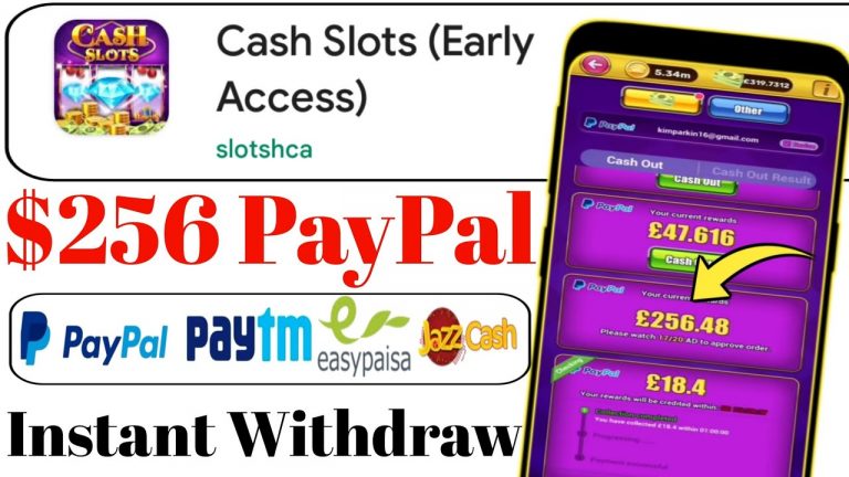 Cash Slots – Early Access $256 PayPal Withdraw Proof – Earning Application – Earning Apps