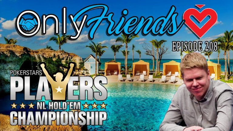 Day 1 of @PokerStars Player’s Championship ft. @Spraggy & @MarlzTV | Only Friends Pod Ep 208