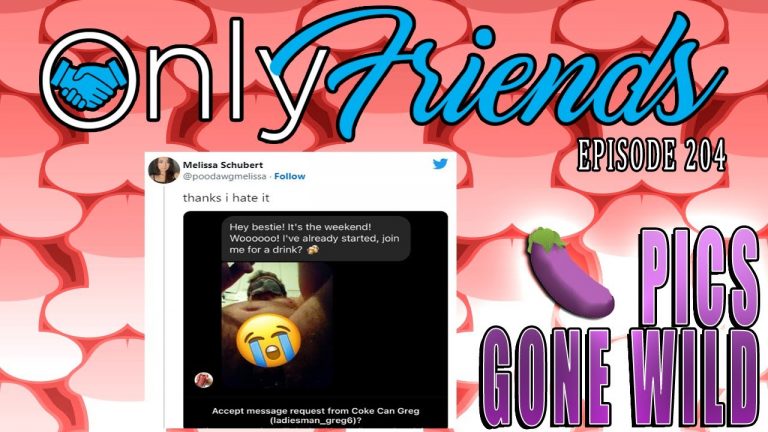 Don’t Send Your to PooDawg Melissa!! | Only Friends Pod Ep 204 | w/Matt Berkey