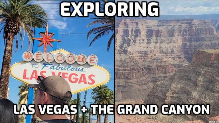 Fabulous Las Vegas and the Breathtaking Grand Canyon