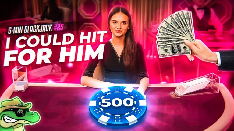 I COULD HIT FOR HIM – 5-Min Blackjack #25