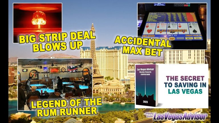 LEGEND OF THE RUM RUNNER, 2023 MRB COUPONS, STRIP DEAL BLOWS UP – LAS VEGAS ADVISOR WEEKLY UPDATE 76