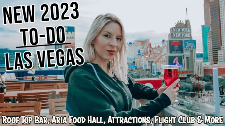 NEW 2023 Las Vegas Things To Do | Roof Top Bar, Aria Food Hall, Attractions, Flight Club, & Casinos
