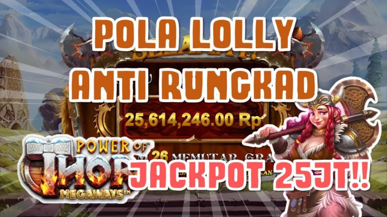 POLA GACOR HARI INI!! RUNGKAD? POLA LOLLY SOLUSINYA!! || POLA GACOR POWER OF THOR!!