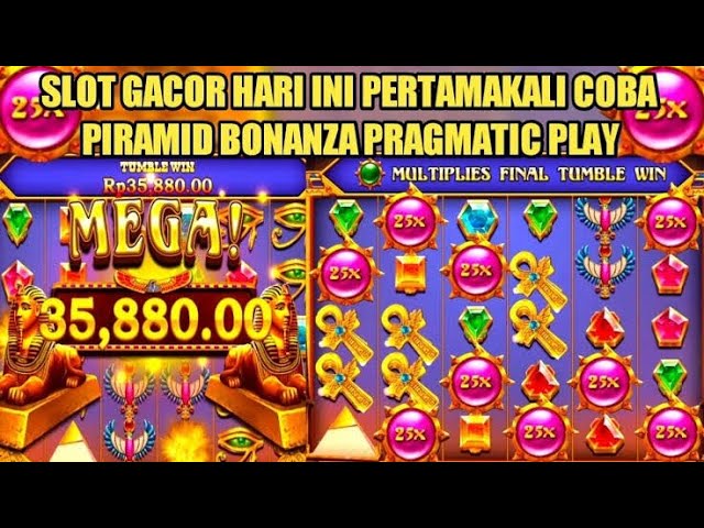 POLA GACOR PYRAMID BONANZA UPDATE SLOT GACOR PYRAMID BONANZA JP JUTAAN