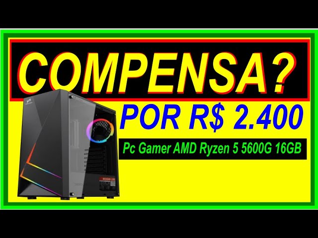 Pc Gamer AMD Ryzen 5 5600G 16GB (Radeon Vega 7 Integrado) SSD 240GB, 500W Neologic – NLI84300