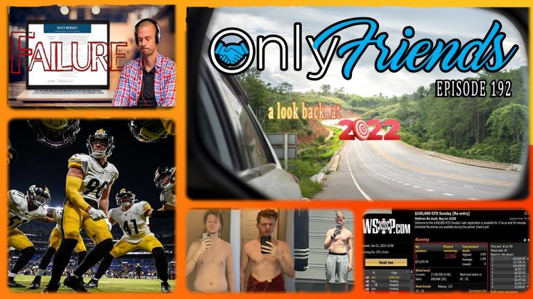 Poker Failure, Podcasting Success | Only Friends Pod Ep 192 | w/Matt Berkey