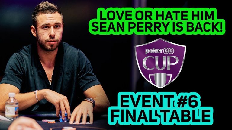 PokerGO Cup $25,000 No Limit Hold’em Event 6 Final Table with Sean Perry & Alex Foxen