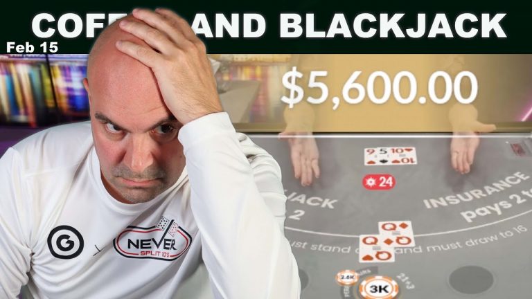 $100,000 BLACKJACK STRUGGLE – Coffee and Blackjack