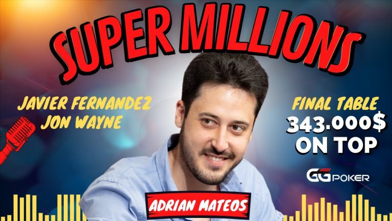 [Adrián Mateos]MESA FINAL SUPER MILLION$ 343.000$ on TOP