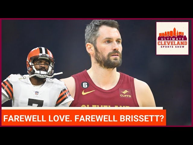 Cavs BUY OUT Kevin Love | Why wait to do this until now? + Is re-signing Jacoby Brissett a priority?