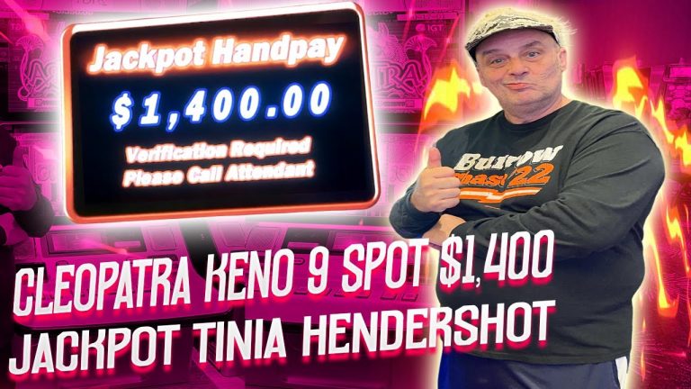 Cleopatra Keno 9 Spot $1,400 Jackpot Tinia Hendershot