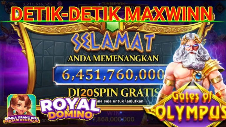 DETIK-DETIK MAXWINN GATE OF OLYMPUS – Royal Domino