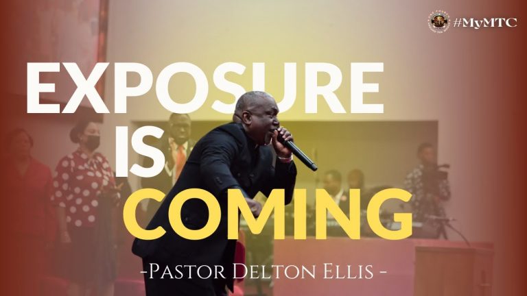 Exposure Is Coming | Pastor Delton D. Ellis | SUNDAY 7:15 AM [EST]