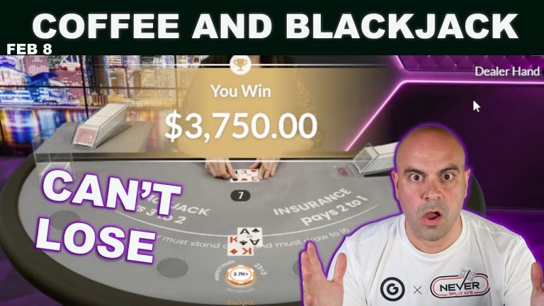 Feb 8 – $80,000 CRAZY RUN – Coffee and Blackjack