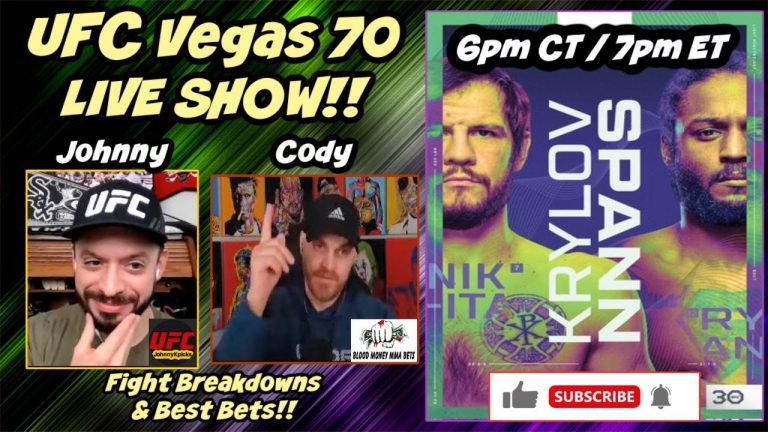 UFC VEGAS 70 | WEEKLY LIVE SHOW w/ co-host Blood Money MMA Bets | Krylov vs. Spann!!