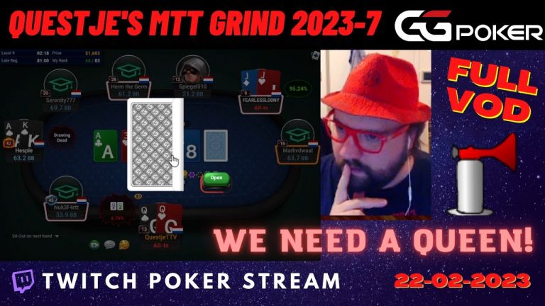 We Need A Queen! – Questje’s GGPoker MTT Grind 2023-7 [Full VOD]