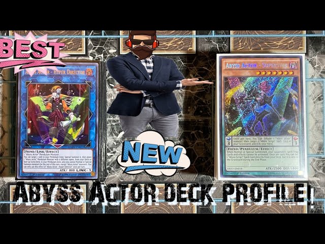 Yu-Gi-Oh! Abyss Actor Deck Profile! February, 2023