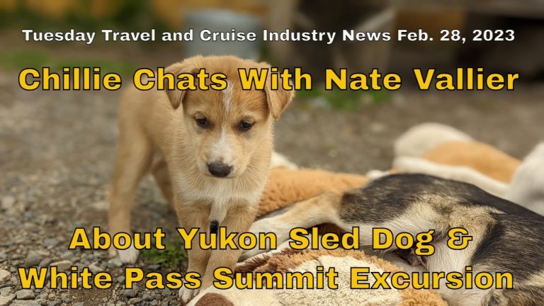 Chillie Chats With Nate Vallier About Yukon Sled Dog & White Pass Summit Excursion