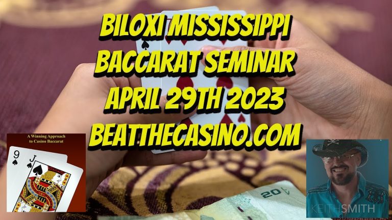 How to Win at Baccarat | Biloxi Mississippi Baccarat Seminar April 29th 2023