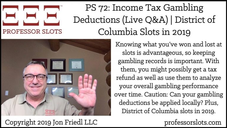 PS 72: Income Tax Gambling Deductions (Live Q&A) | DC Slots in 2019