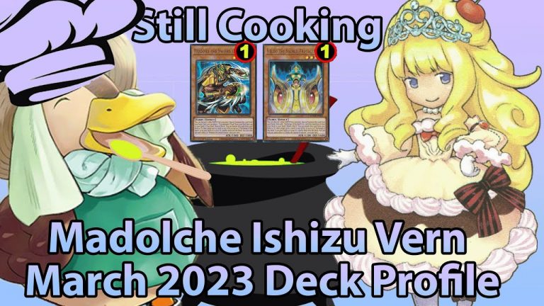 This Deck Can Still Cook | Madolche Ishizu Vernasylph | Yugioh March 2023 Deck Profile